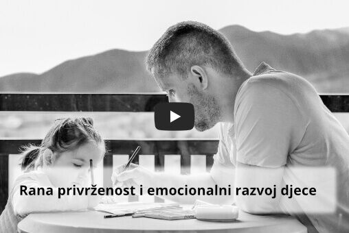 Rana privrženost i emocionalni razvoj djece